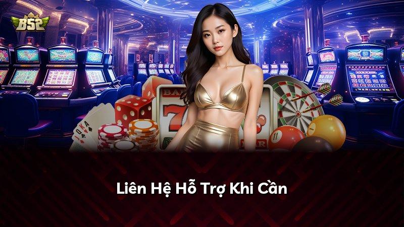 Liên Hệ Hỗ Trợ Khi Cần