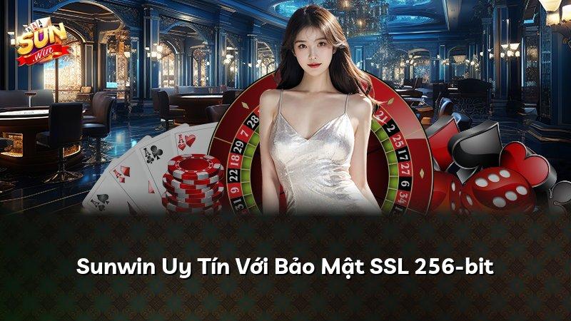 Sunwin Uy Tín Với Bảo Mật SSL 256-bit