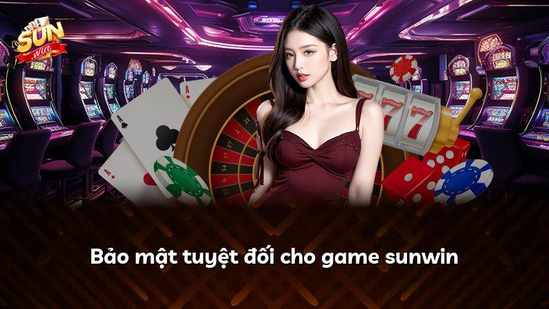 Bảo mật tuyệt đối cho game sunwin