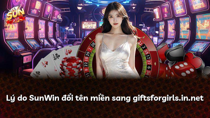 Lý do SunWin đổi tên miền sang giftsforgirls.in.net