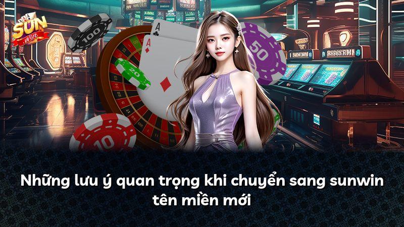 Những lưu ý quan trọng khi chuyển sang sunwin tên miền mới
