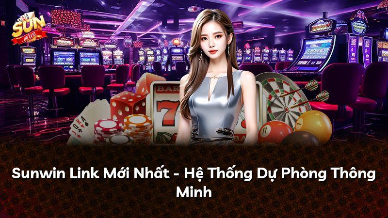 Sunwin Link Mới Nhất - Hệ Thống Dự Phòng Thông Minh